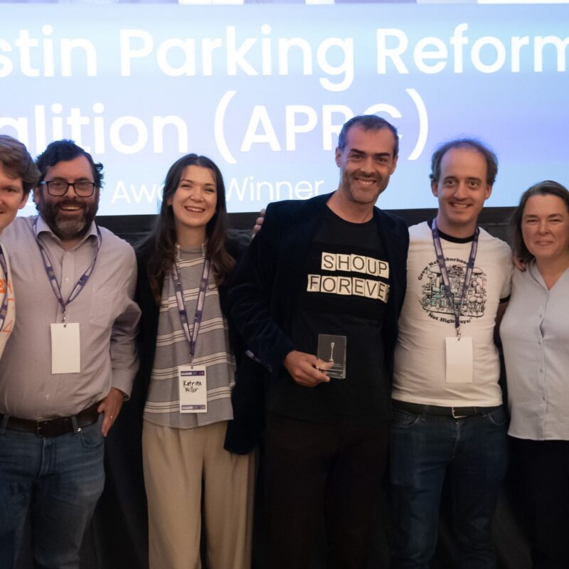 The Austin Parking Reform Coalition was honored as a 2025 Donald Shoup Award Recipient.